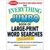 The Everything Jumbo Book of Large-Print Word Searches, Volume 2: 160 Supersized Puzzles for Hours of Entertainment - Paperback