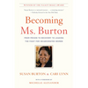 Becoming Ms. Burton: From Prison to Recovery to Leading the Fight for Incarcerated Women - Paperback