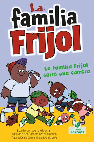 La Familia Frijol Corre Una Carrera (the Beans Run a Race) - Paperback