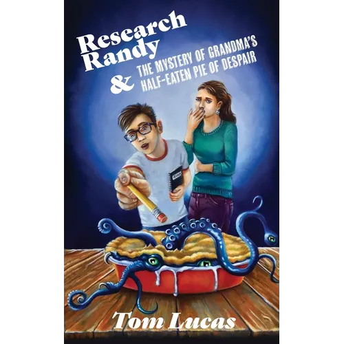 Research Randy and The Mystery of Grandma's Half-Eaten Pie of Despair - Paperback