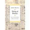 Thing of Beauty: New and Selected Works - Paperback
