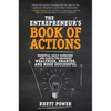 The Entrepreneurs Book of Actions: Essential Daily Exercises and Habits for Becoming Wealthier, Smarter, and More Successful - Hardcover