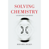 Solving Chemistry: A Scientist's Journey - Paperback