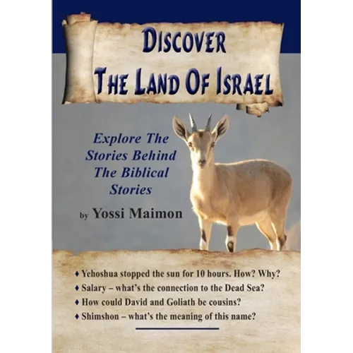 Discover The Land Of Israel: Explore The Stories Behind The Biblical Stories - Paperback