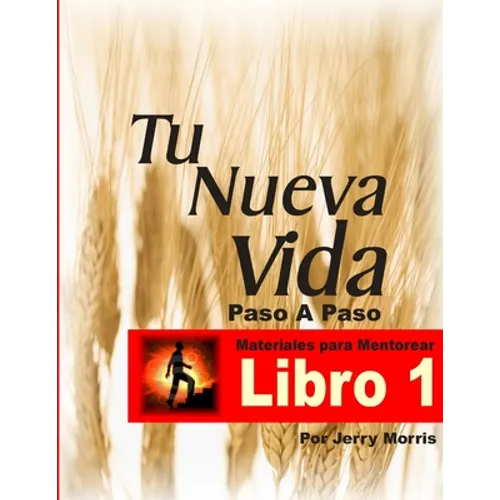 Tu Nueva Vida Paso a Paso - Libro 1 - Paperback