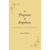 The Fragrance of Emptiness: A Commentary on the Heart Sutra - Paperback