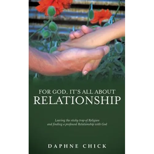 For God, It's All about Relationship - Paperback
