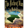 The Richest Man in Babylon: Now Revised and Updated for the 21st Century - Hardcover