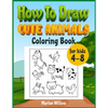 How to draw cute animals coloring book for kids 4-8: An Activity book with cute puppies, perfect for boys and girls, to learn while having fun! - Paperback