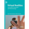 Virtual Realities: Case Studies in Immersion and Phenomenology - Paperback