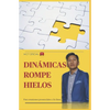 Dinamicas Rompe Hielos: Juegos para grupos presenciales o En linea - Paperback