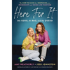 Here for It (the Good, the Bad, and the Queso): The How-To Guide for Deepening Your Friendships and Doing Life Together - Paperback