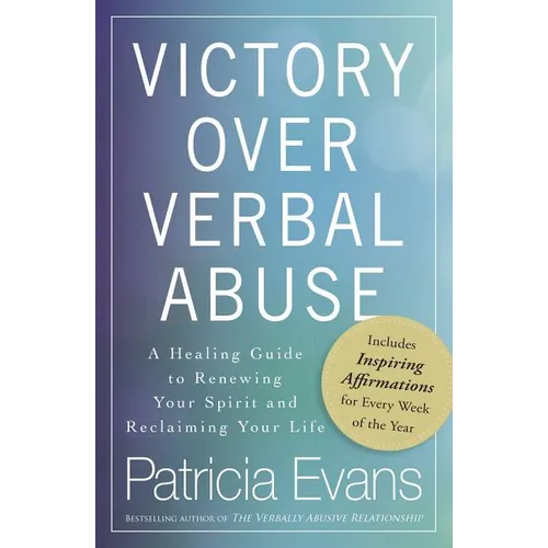Victory Over Verbal Abuse: A Healing Guide to Renewing Your Spirit and Reclaiming Your Life - Paperback