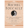 On the Government of the Living: Lectures at the Collège de France, 1979-1980 - Paperback