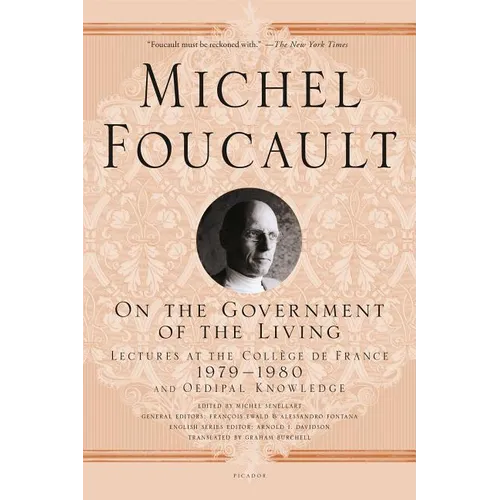 On the Government of the Living: Lectures at the Collège de France, 1979-1980 - Paperback