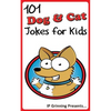101 Dog and Cat Jokes for Kids: Joke Books for Kids - Paperback
