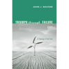 Triumph Through Failure - Paperback