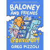 Baloney and Friends: Going Up! - Paperback