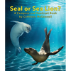 Seals or Sea Lions? a Compare and Contrast Book - Paperback