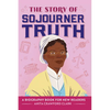 The Story of Sojourner Truth: An Inspiring Biography for Young Readers - Hardcover