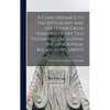 A Concordance to the Septuagint and the Other Greek Versions of the Old Testament (Including the Apocryphal Books) (Supplement) - Hardcover