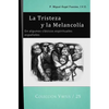 La Tristeza y la Melancolía: En algunos clásicos espirituales españoles - Paperback