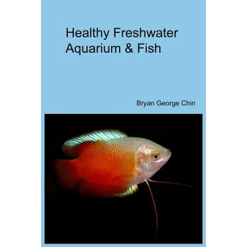 Healthy Freshwater Aquarium & Fish - Paperback