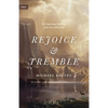 Rejoice and Tremble: The Surprising Good News of the Fear of the Lord - Hardcover