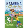 Katarina Ballerina & the Victory Dance - Hardcover