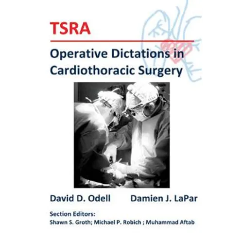 TSRA Operative Dictations in Cardiothoracic Surgery - Paperback