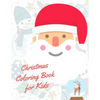 Christmas Coloring Book for Kids: coloring book for boys, girls, and kids of 2 to 4 years old - Paperback