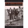 In Idi Amin's Shadow: Women, Gender, and Militarism in Uganda - Paperback