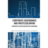 Corporate Governance and Whistleblowing: Corporate Culture and Employee Behaviour - Paperback