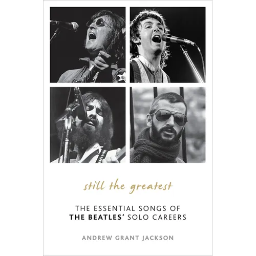 Still the Greatest: The Essential Songs of The Beatles' Solo Careers - Hardcover