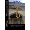 Pronounced Dead: The Executions at the West Virginia Penitentiary - Paperback