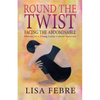 Round the Twist: Memoir of a Young Colon Cancer Survivor - Paperback