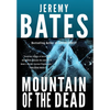 Mountain of the Dead - Hardcover