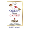 Are You the King or Queen of Your Castle?: Not If You Live in a Homeowner's Association - Paperback