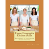 Home Economics Kitchen Skills: Becoming a daughter with purpose - Paperback