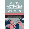 Men's Activism to End Violence Against Women: Voices from Spain, Sweden and the UK - Paperback