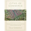 Cities of Commerce: The Institutional Foundations of International Trade in the Low Countries, 1250-1650 - Paperback