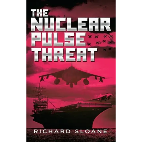 The Nuclear Pulse Threat - Hardcover