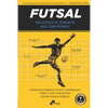 Futsal - The Science of Strength and Conditioning - Paperback