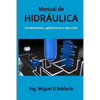 Manual de Hidráulica: Fundamentos, aplicaciones y ejercicios - Paperback
