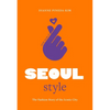 Little Book of Seoul Style: The Fashion Story of the Iconic City - Hardcover