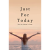 Just For Today: 30 Day Challenge to Change - Paperback