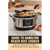 Guide To Hamilton Beach Rice Cooker: Discover Your Rice Cooker's Full Potential With Easy Recipes: Hamilton Beach Rice Cooker Instructions - Paperback