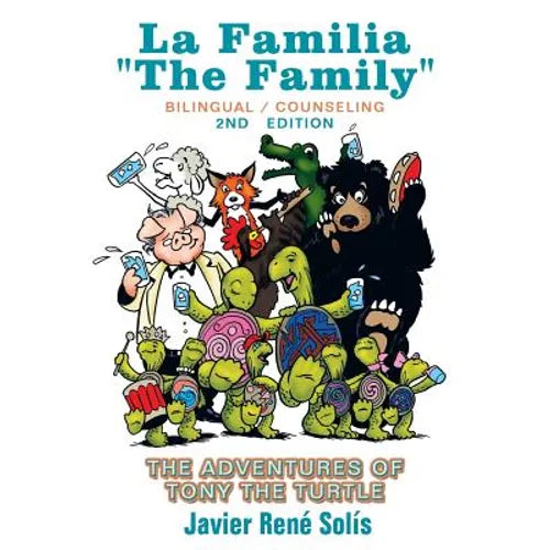 The Adventures of Tony the Turtle: La Familia the Family - Paperback