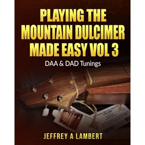 Playing The Mountain Dulcimer Made Easy Vol III - Paperback