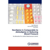 Nordipine Is Comparable to Amlodipine in Reducing Blood Pressure - Paperback